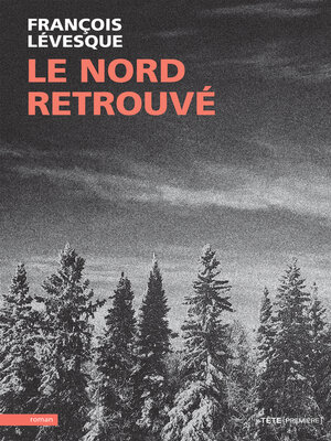 cover image of Le nord retrouvé